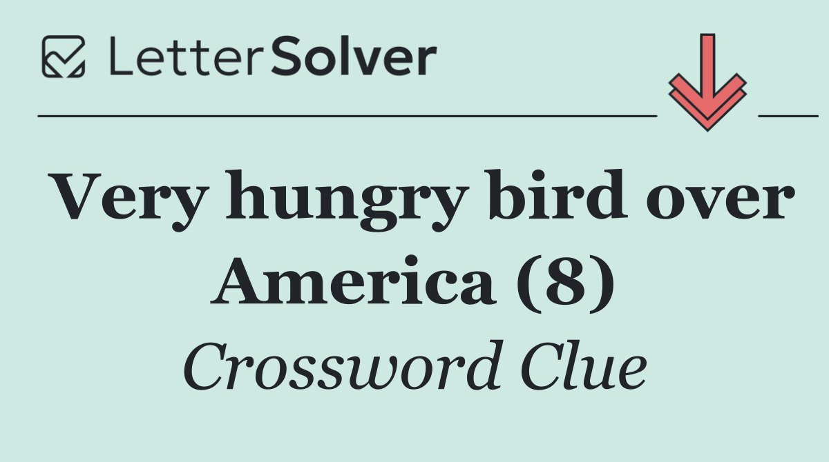 Very hungry bird over America (8)