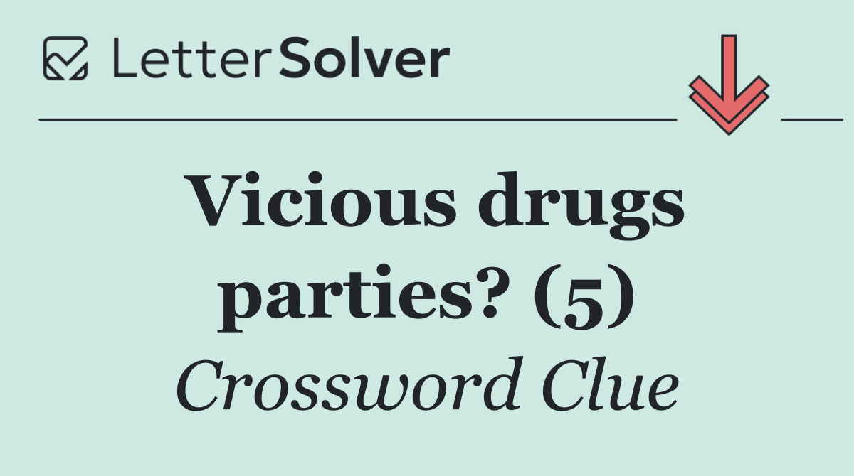 Vicious drugs parties? (5)