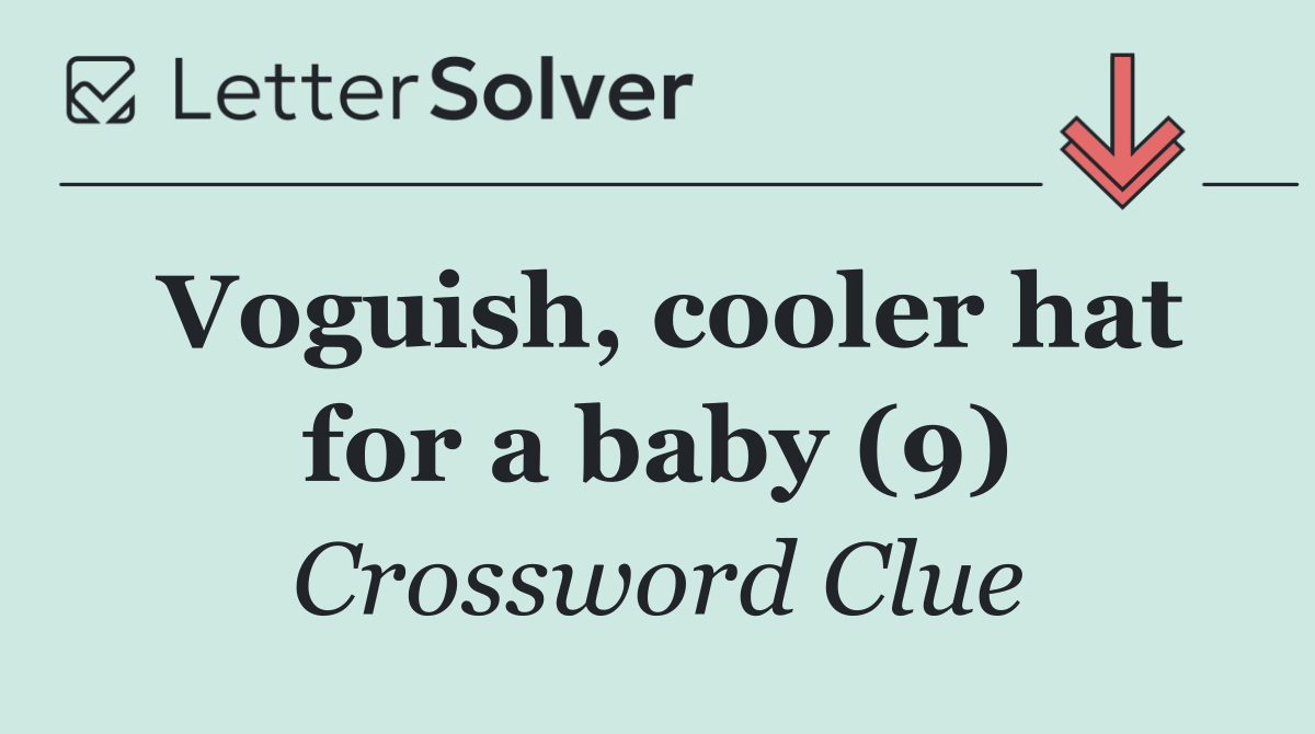 Voguish, cooler hat for a baby (9)