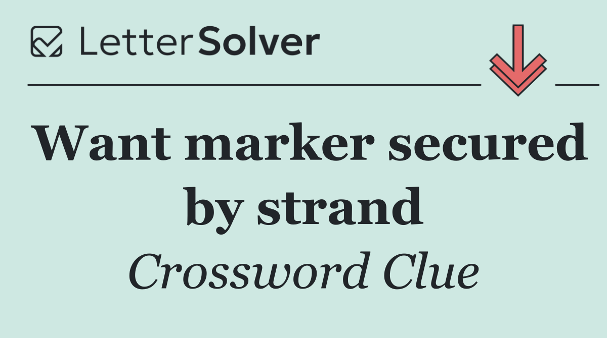 Want marker secured by strand