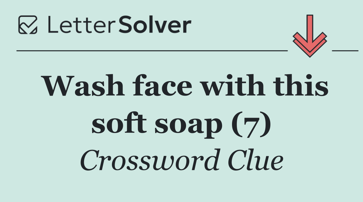 Wash face with this soft soap (7)