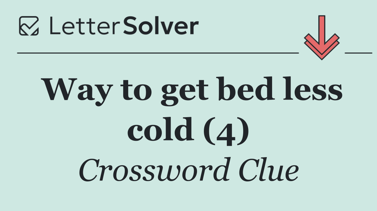 Way to get bed less cold (4)
