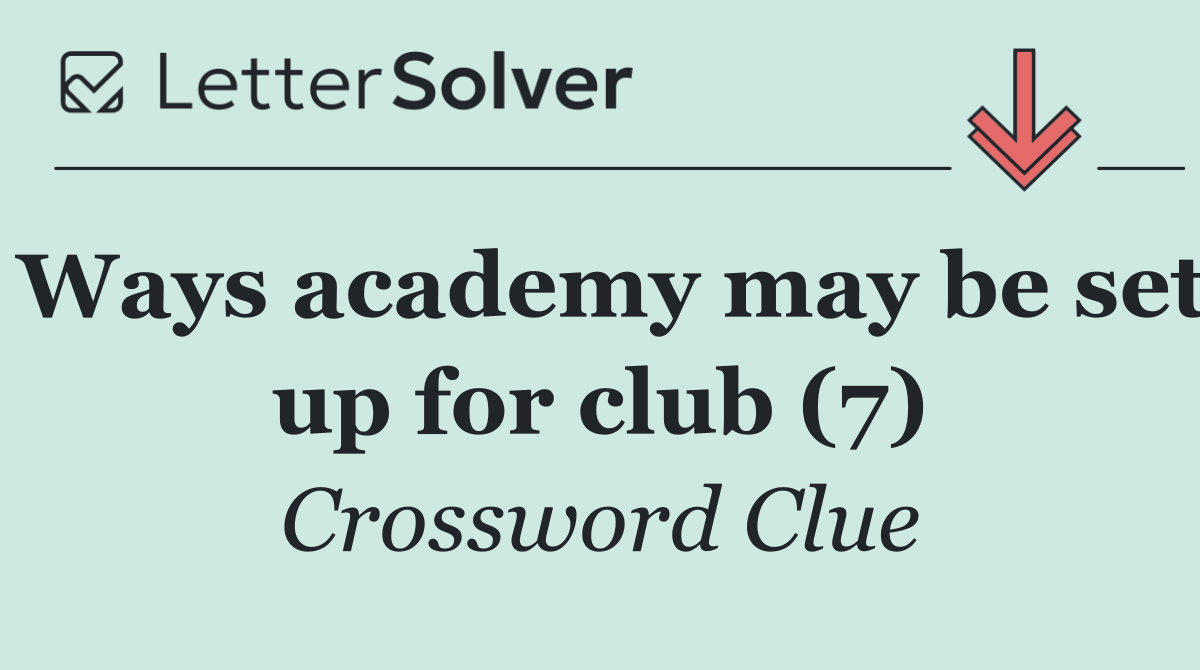 Ways academy may be set up for club (7)