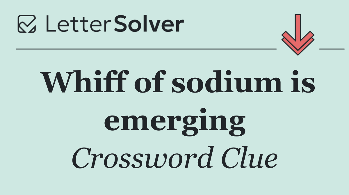 Whiff of sodium is emerging