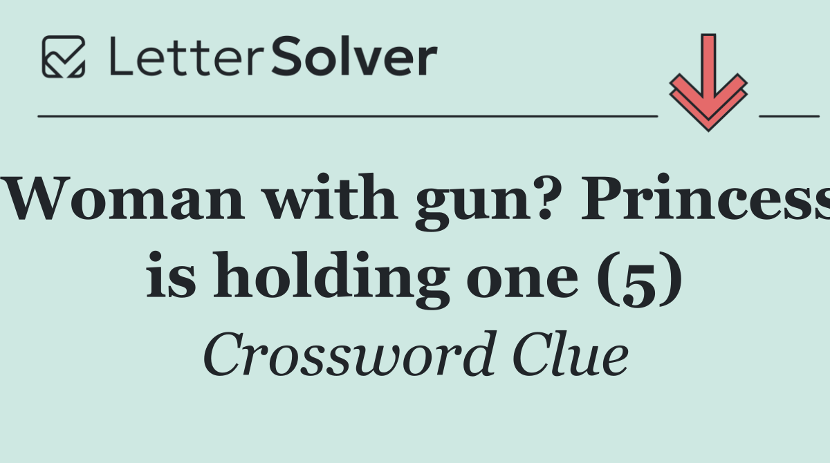 Woman with gun? Princess is holding one (5)
