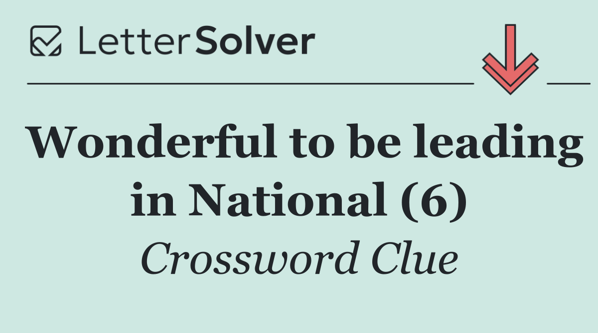 Wonderful to be leading in National (6)