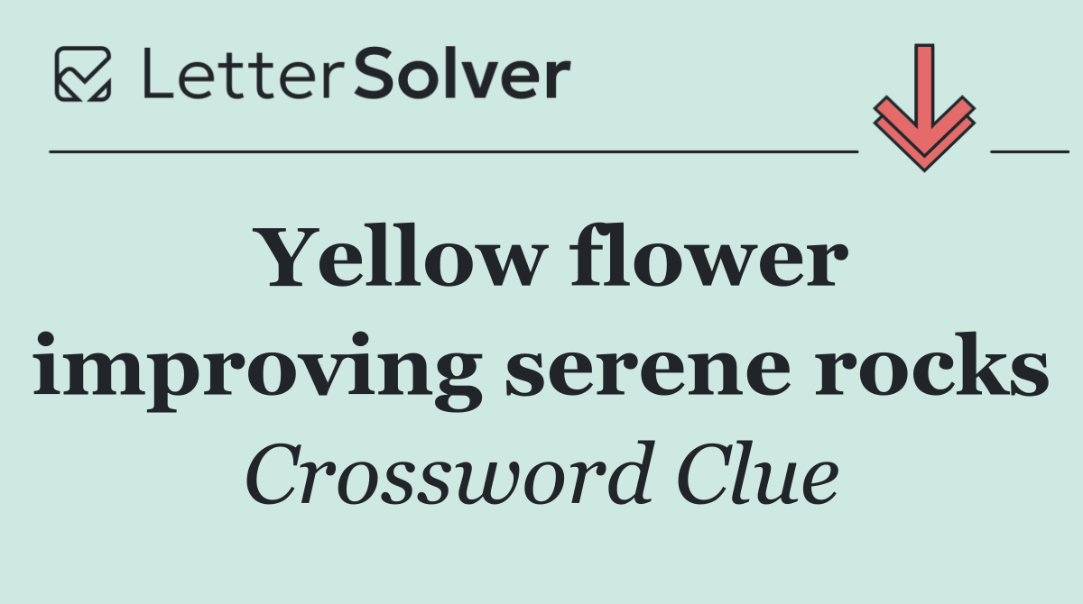 Yellow flower improving serene rocks