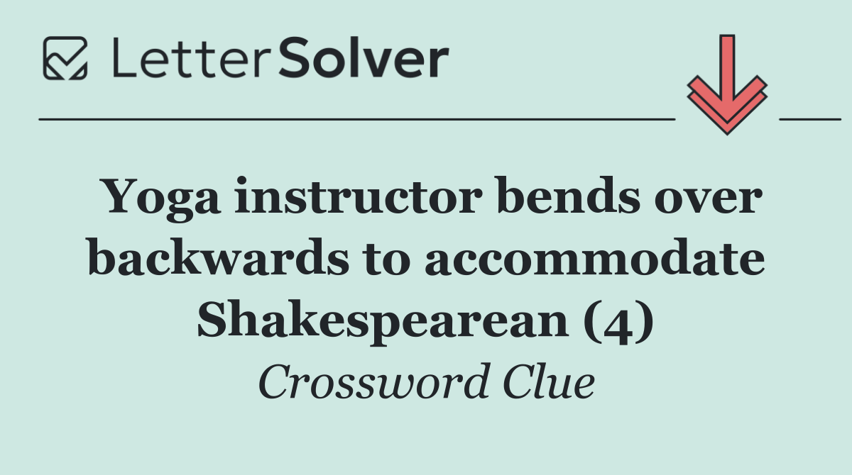 Yoga instructor bends over backwards to accommodate Shakespearean (4)