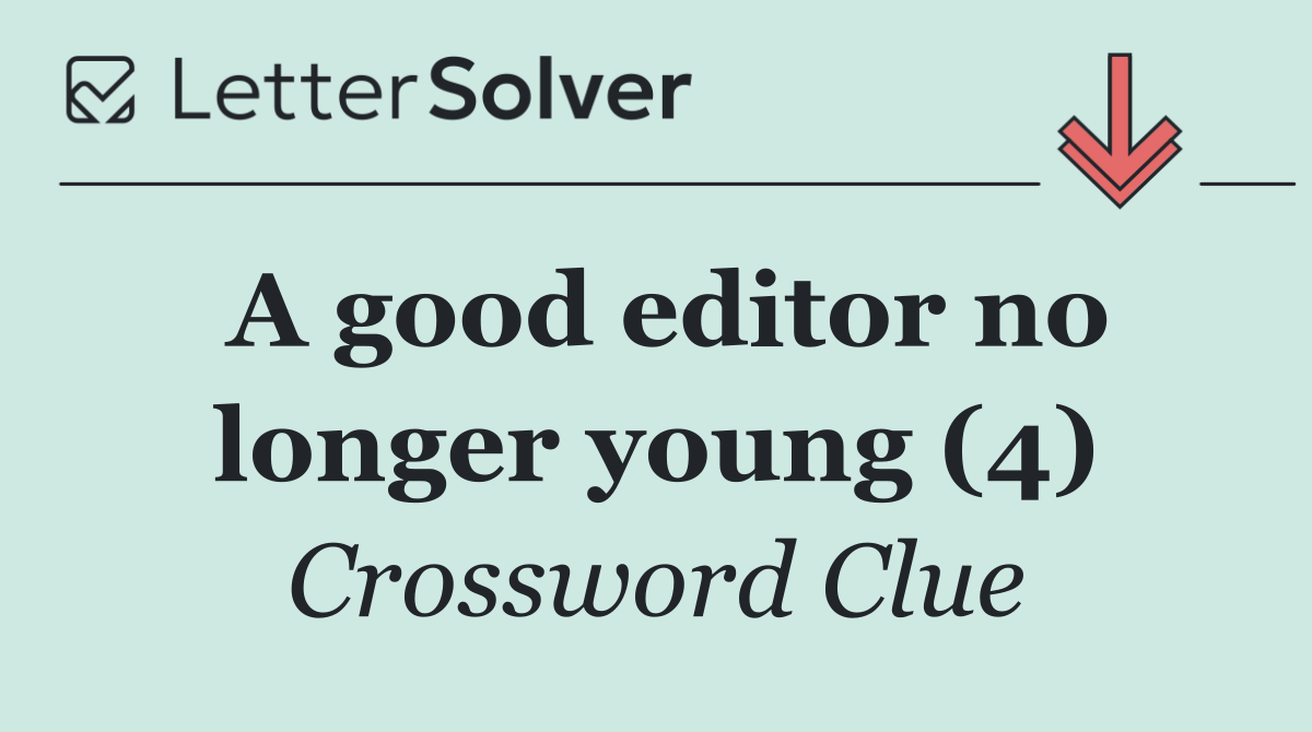 A good editor no longer young (4)