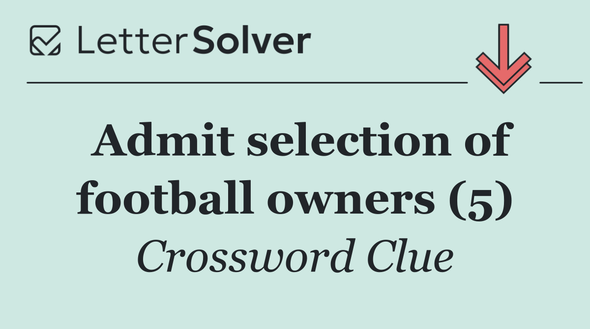 Admit selection of football owners (5)