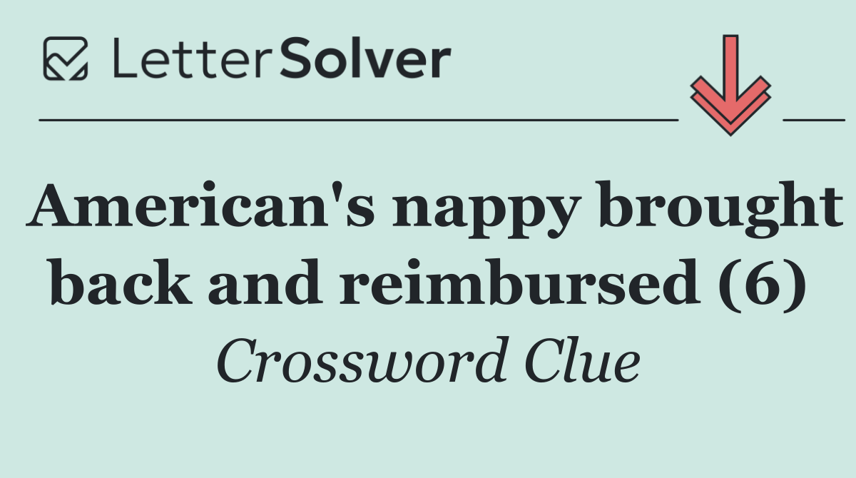 American's nappy brought back and reimbursed (6)