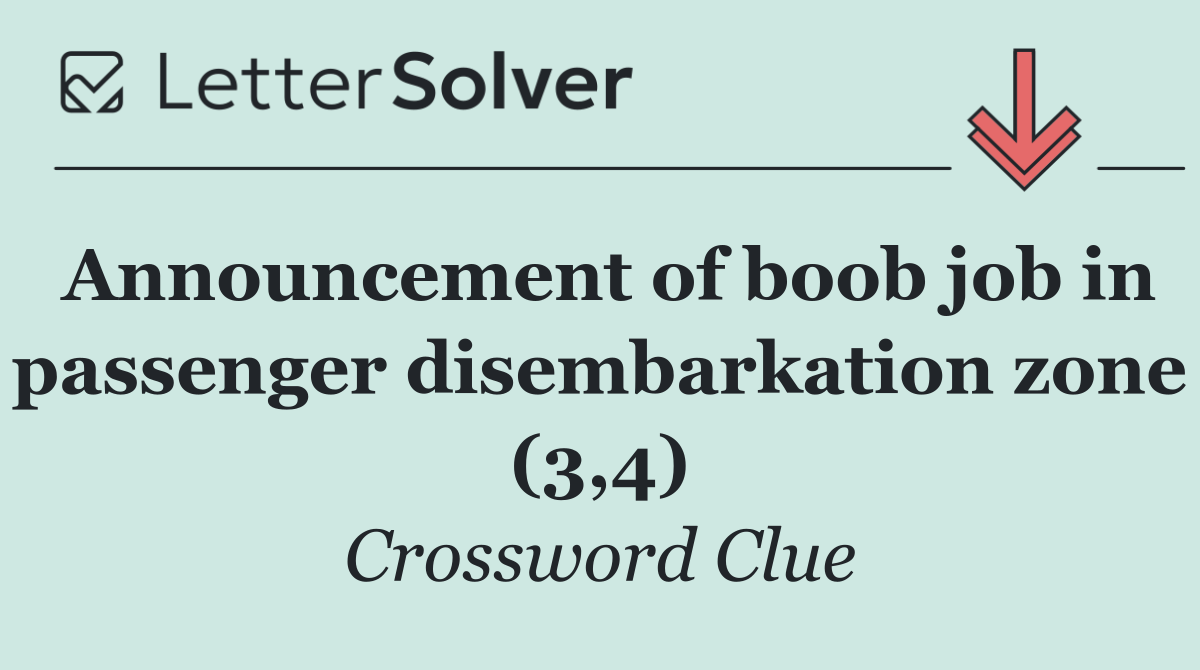 Announcement of boob job in passenger disembarkation zone (3,4)