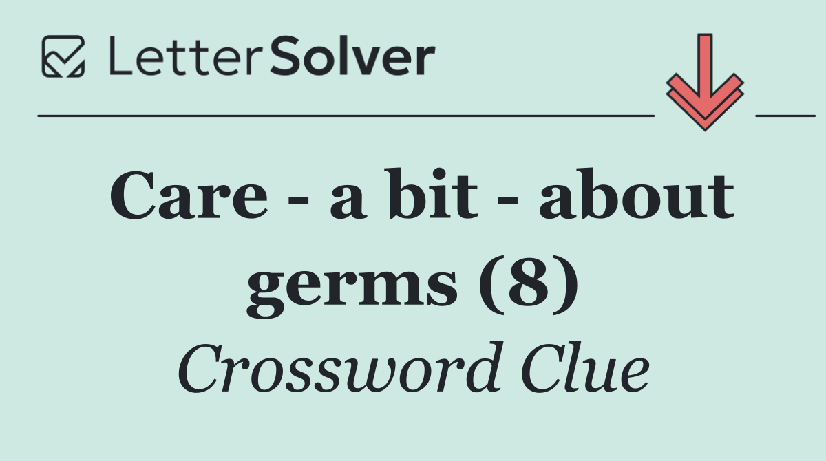 Care   a bit   about germs (8)