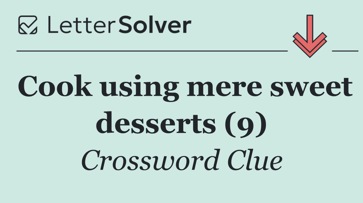 Cook using mere sweet desserts (9)