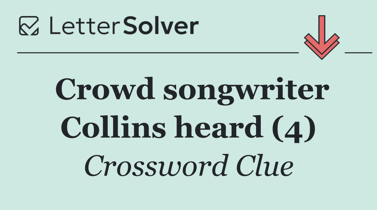 Crowd songwriter Collins heard (4)