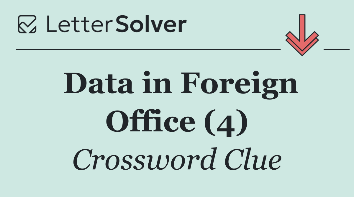Data in Foreign Office (4)