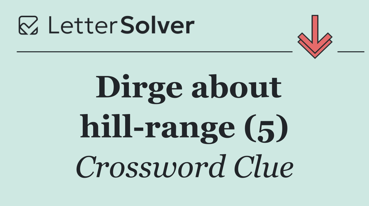 Dirge about hill range (5)