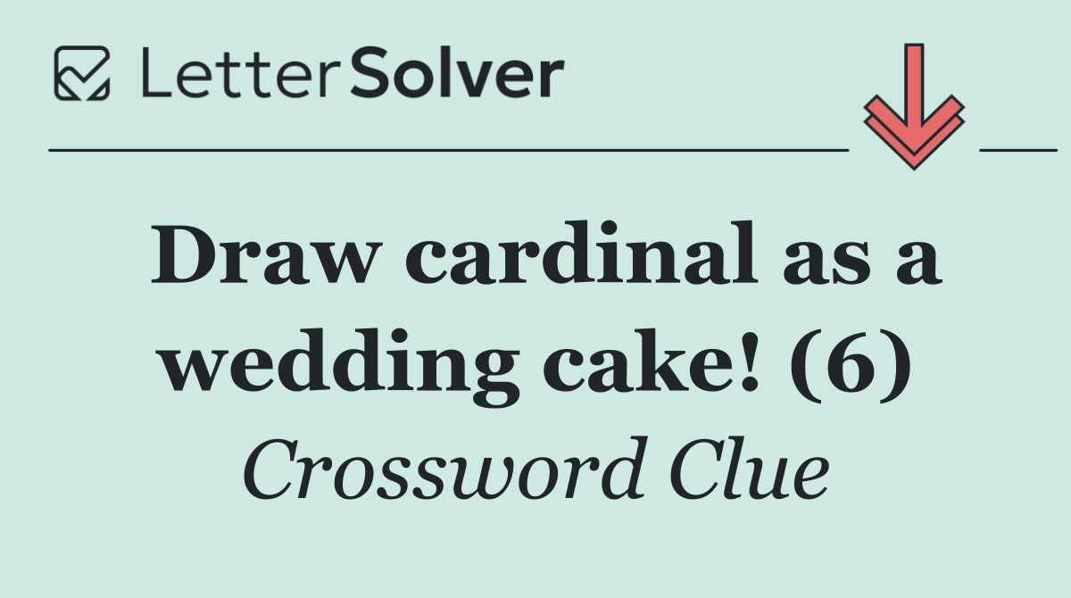 Draw cardinal as a wedding cake! (6)