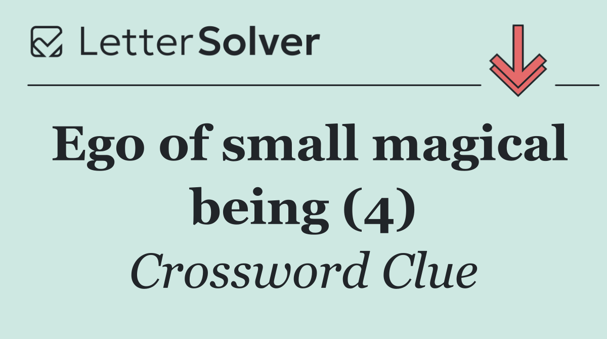 Ego of small magical being (4)