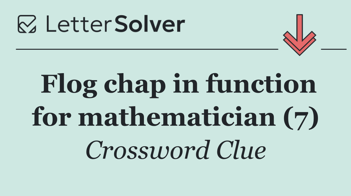 Flog chap in function for mathematician (7)