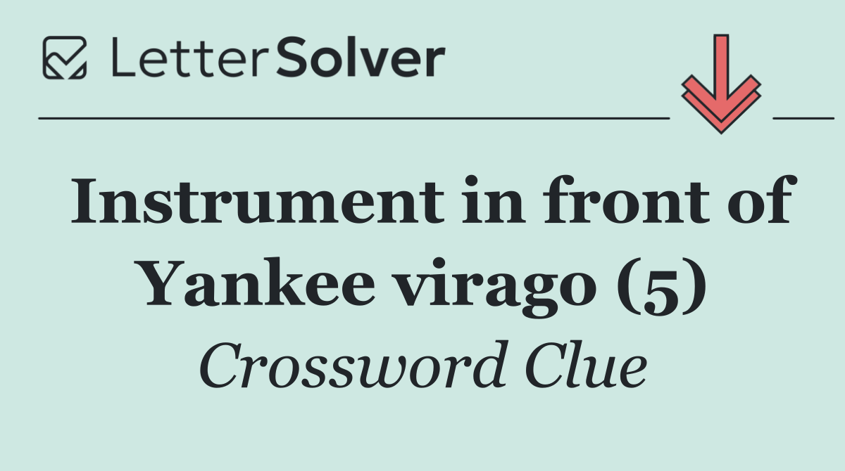 Instrument in front of Yankee virago (5)