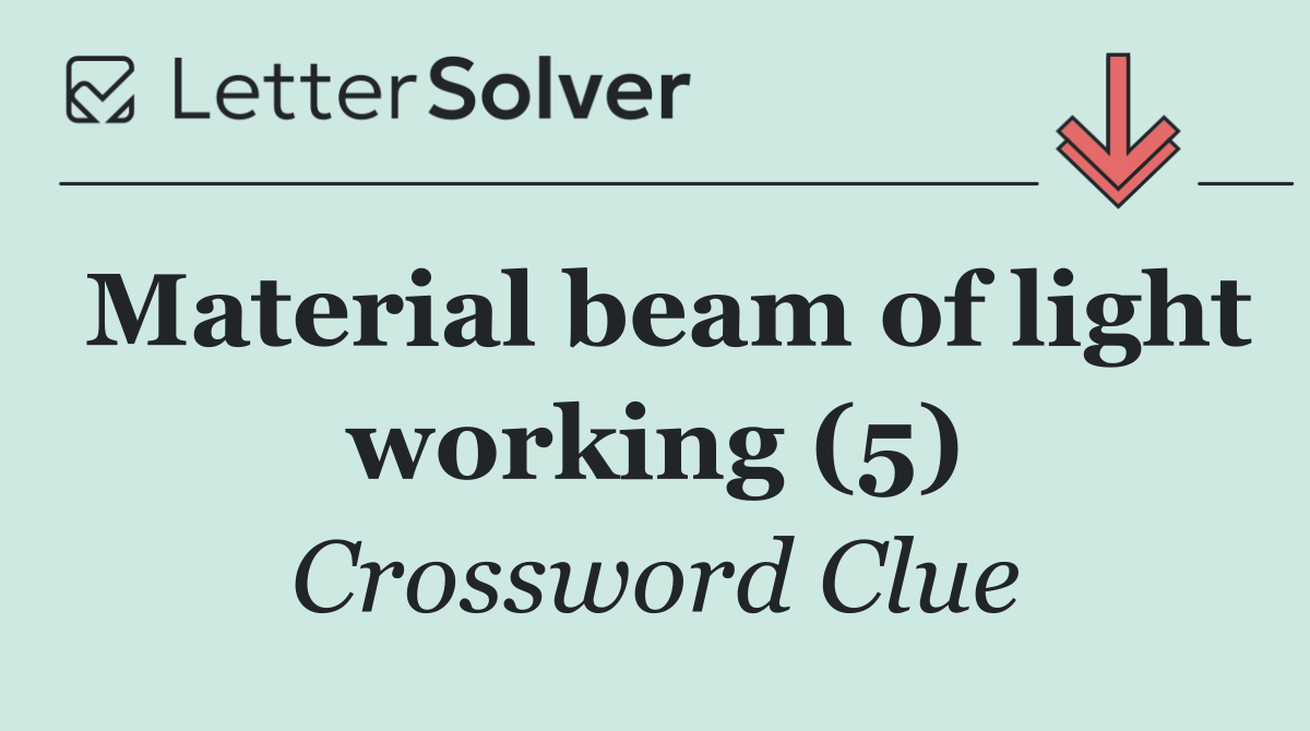 Material beam of light working (5)