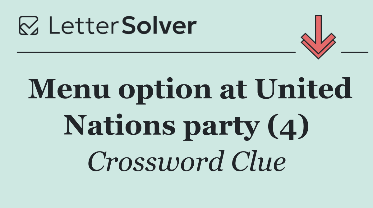 Menu option at United Nations party (4)