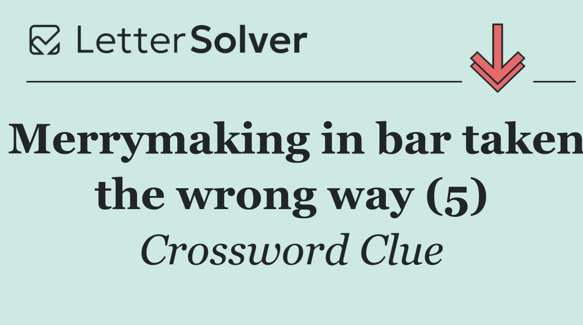 Merrymaking in bar taken the wrong way (5)