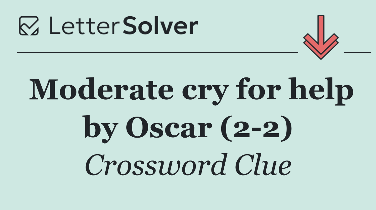 Moderate cry for help by Oscar (2 2)