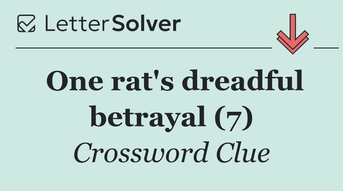 One rat's dreadful betrayal (7)