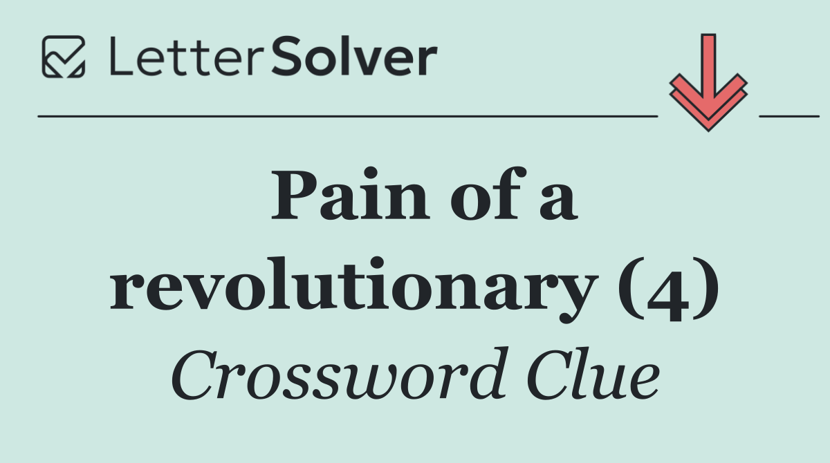 Pain of a revolutionary (4)