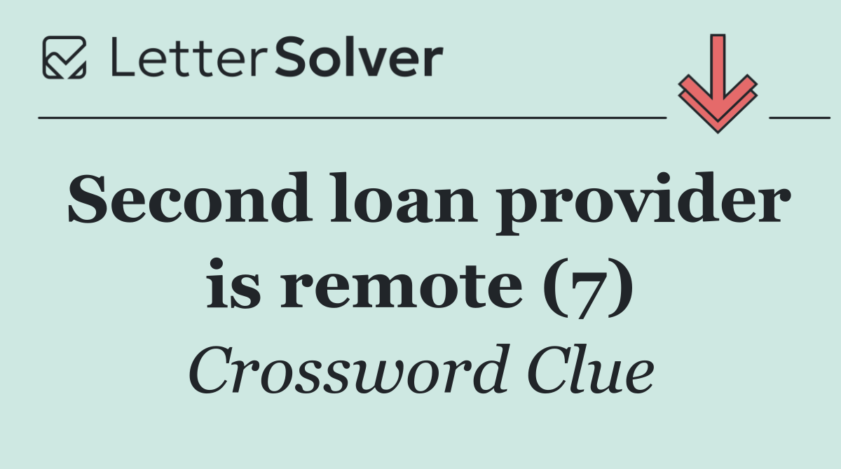 Second loan provider is remote (7)