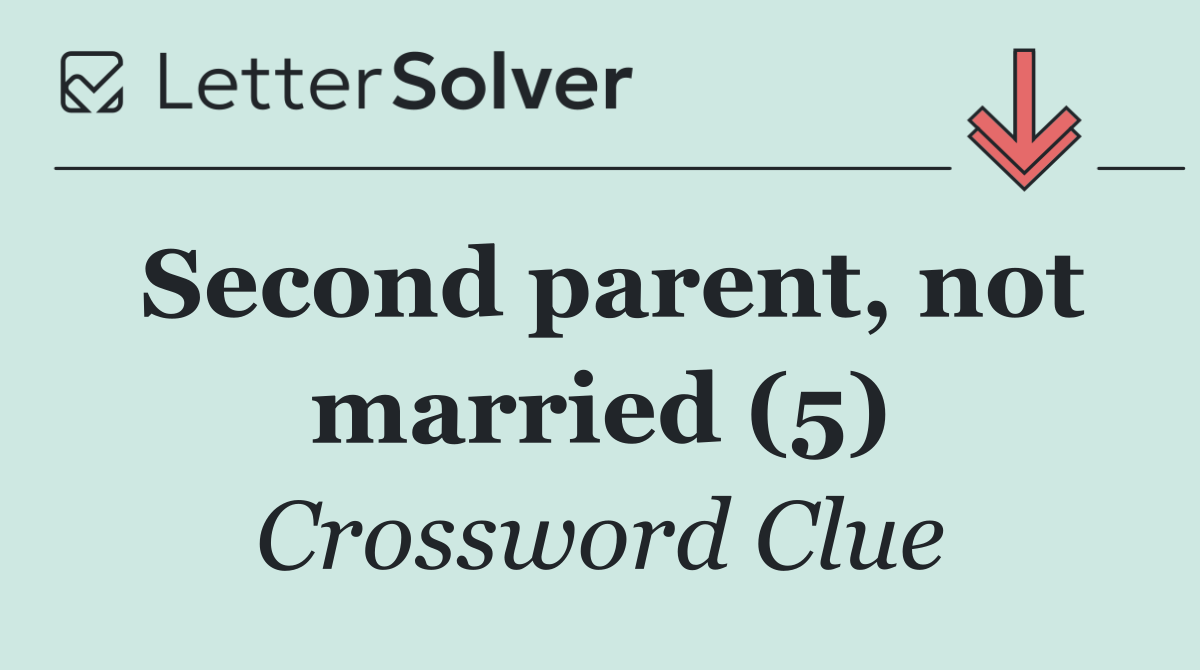 Second parent, not married (5)