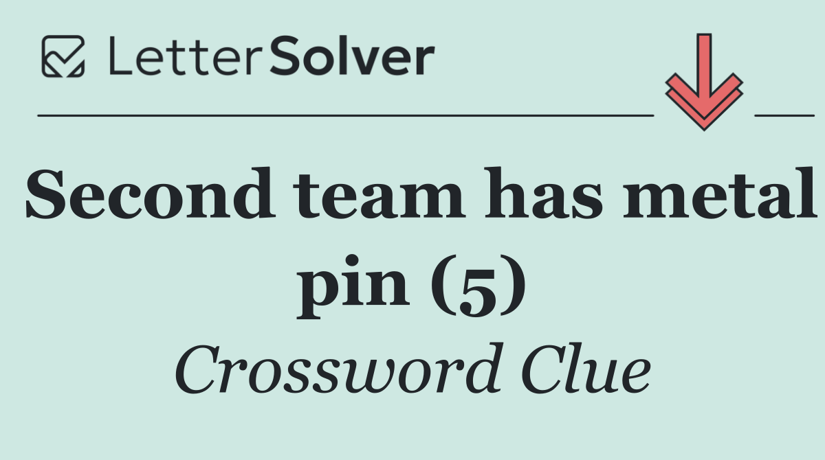 Second team has metal pin (5)