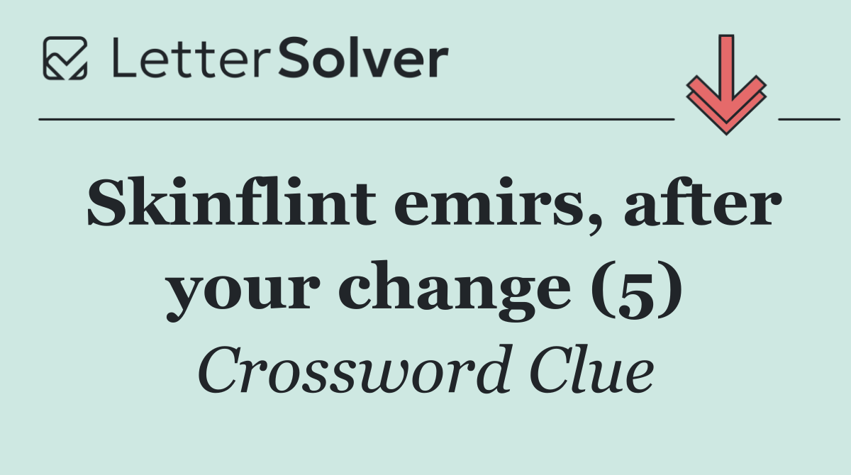 Skinflint emirs, after your change (5)
