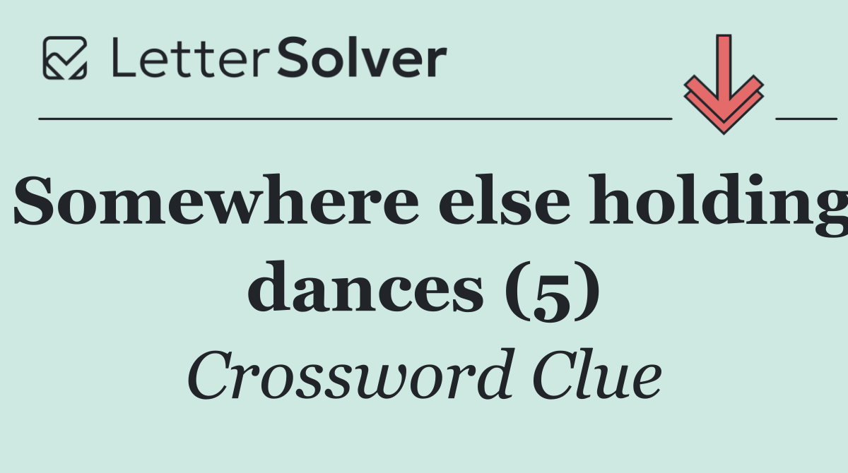 Somewhere else holding dances (5)