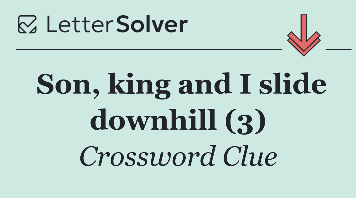 Son, king and I slide downhill (3)
