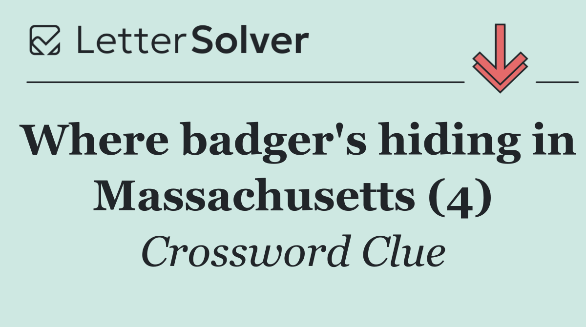 Where badger's hiding in Massachusetts (4)