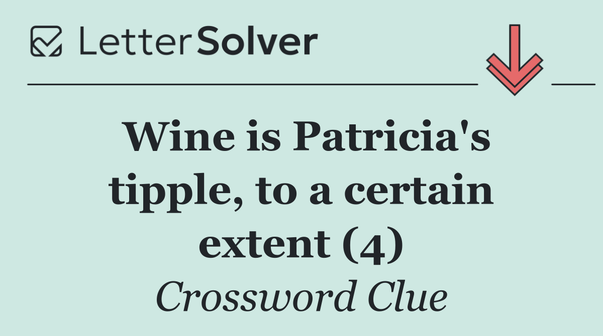 Wine is Patricia's tipple, to a certain extent (4)