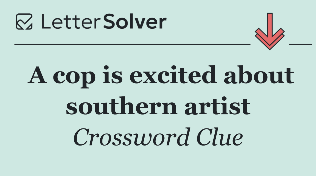 A cop is excited about southern artist