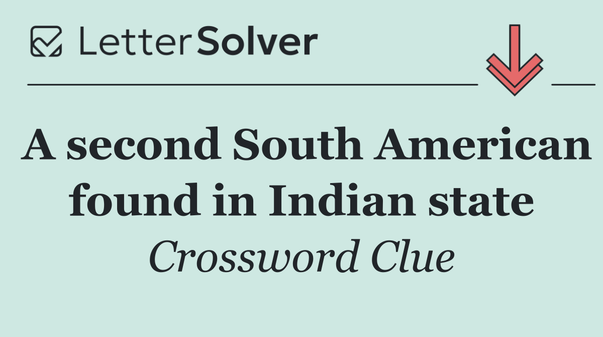 A second South American found in Indian state