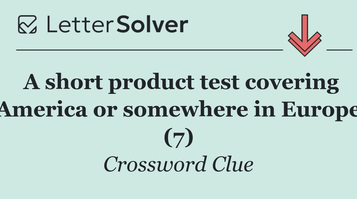 A short product test covering America or somewhere in Europe (7)