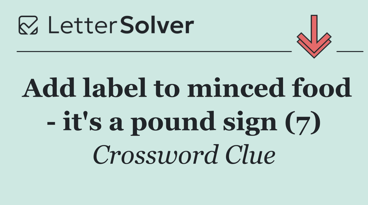 Add label to minced food   it's a pound sign (7)