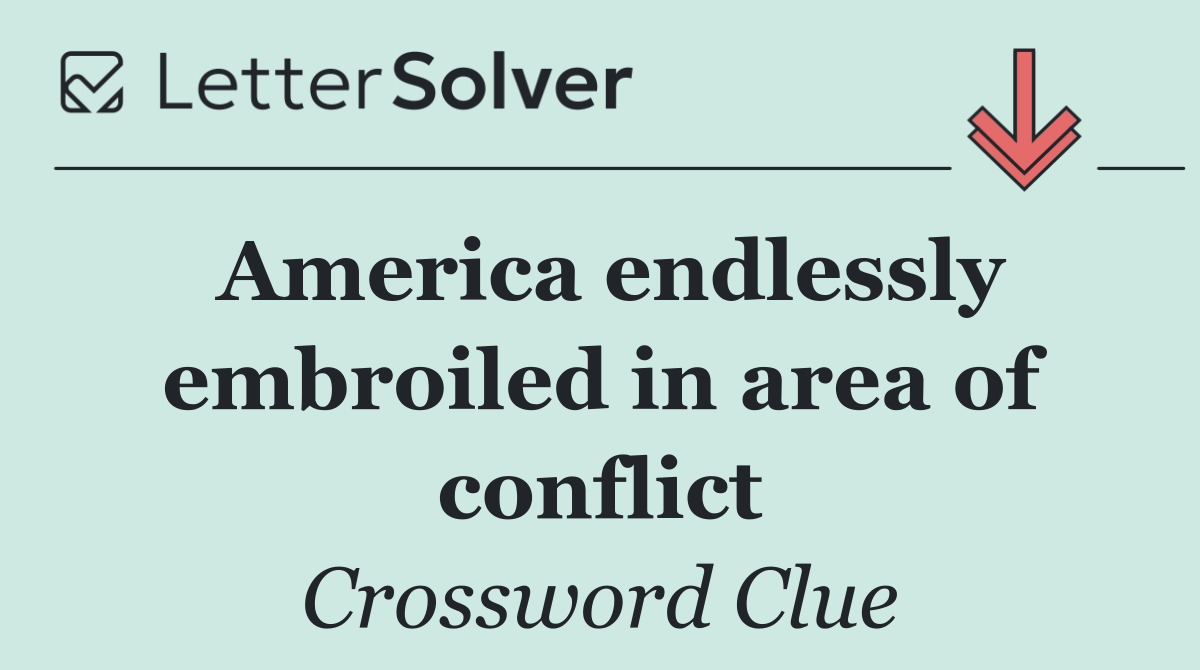 America endlessly embroiled in area of conflict