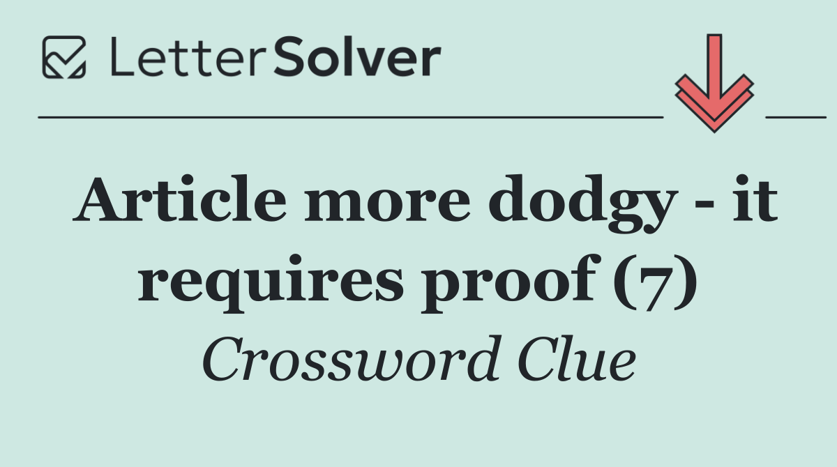 Article more dodgy   it requires proof (7)
