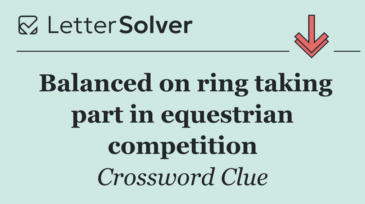 Balanced on ring taking part in equestrian competition