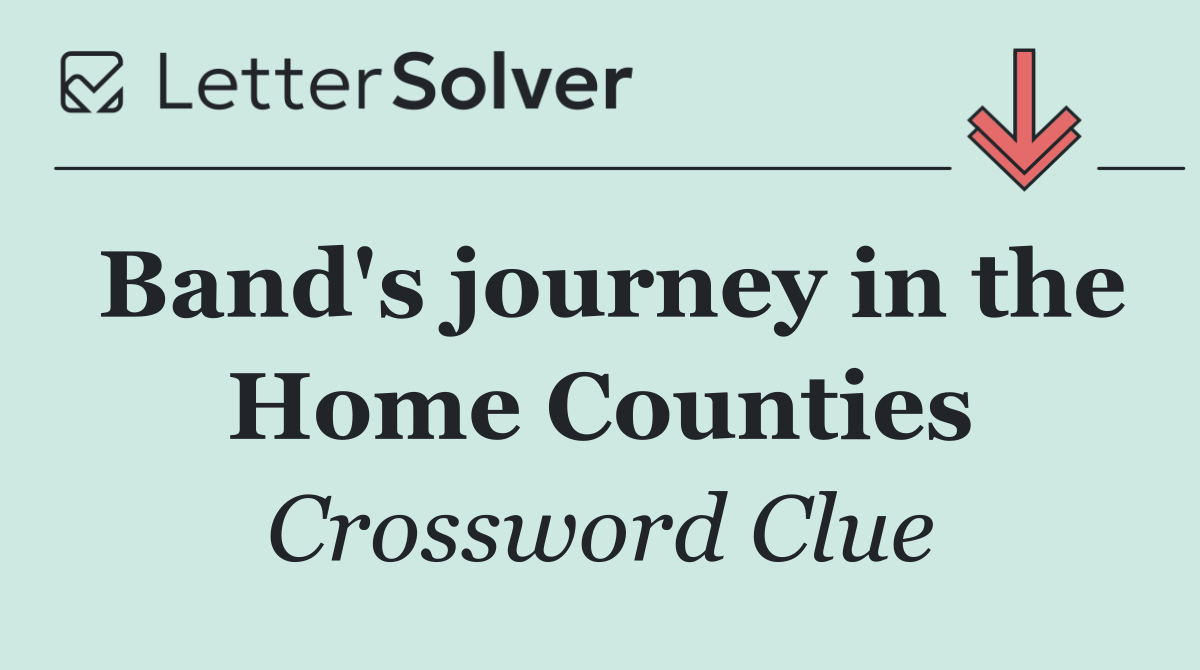 Band's journey in the Home Counties