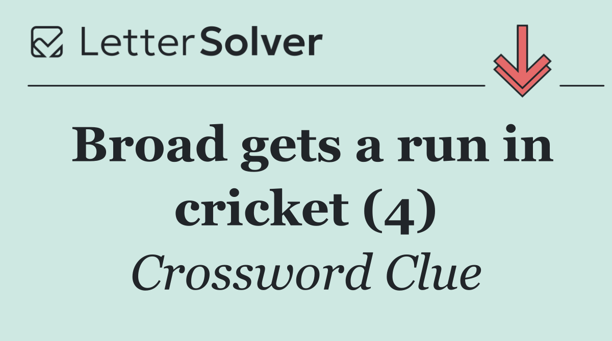Broad gets a run in cricket (4)
