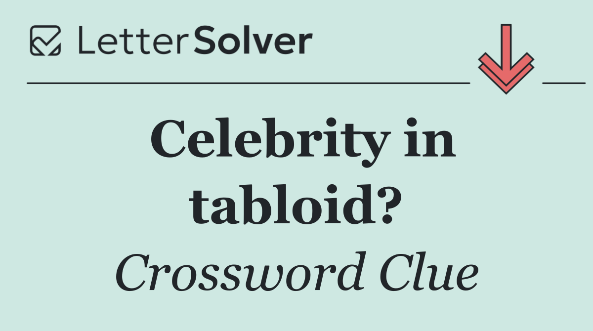 Celebrity in tabloid?