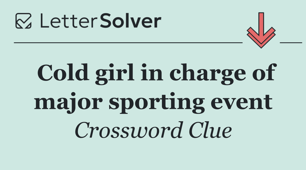 Cold girl in charge of major sporting event